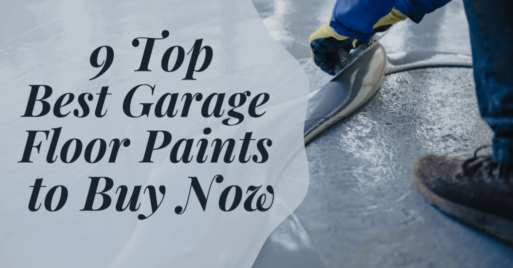 9 Best Garage Floor Paints to Buy