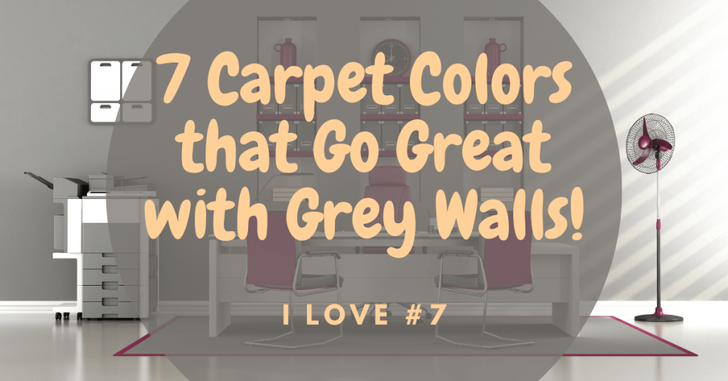 Carpet Colors that Go Great with Grey Walls