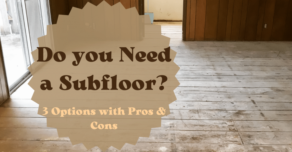 Do you Need a Subfloor