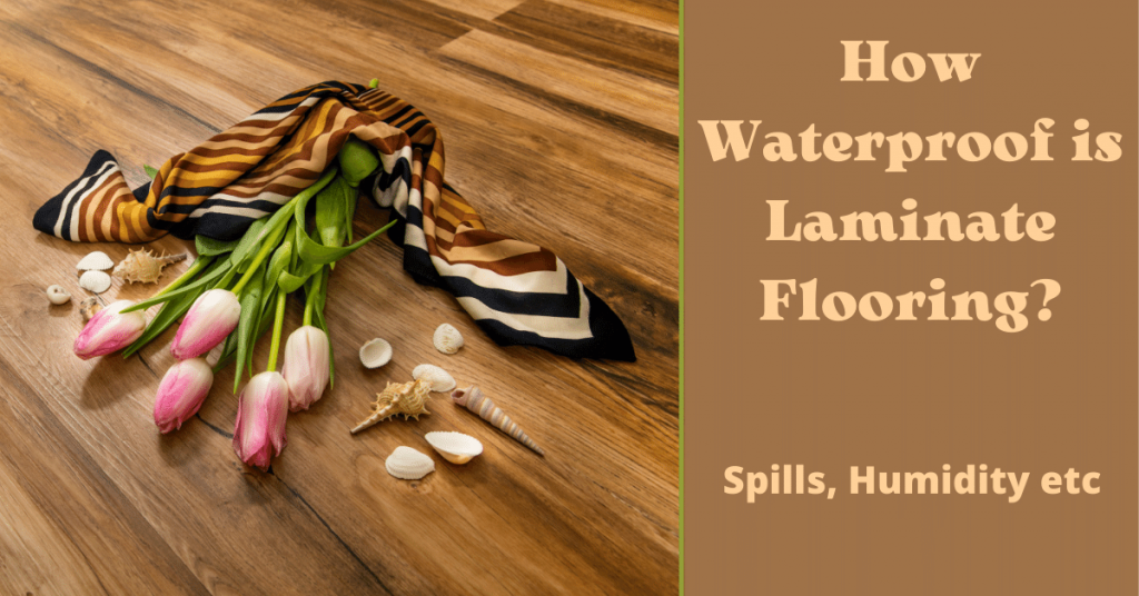 Waterproof is Laminate Flooring