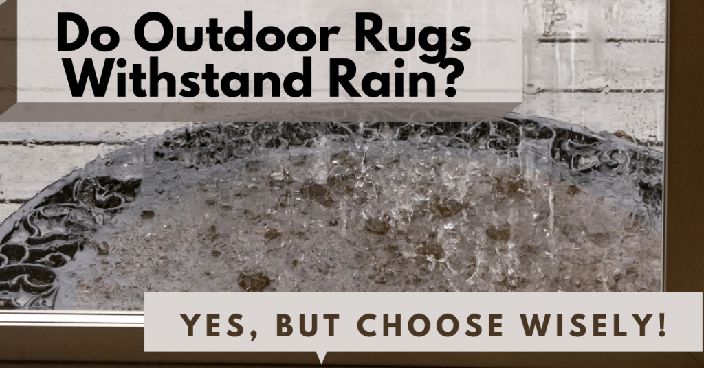 Outdoor Rugs Withstand Rain