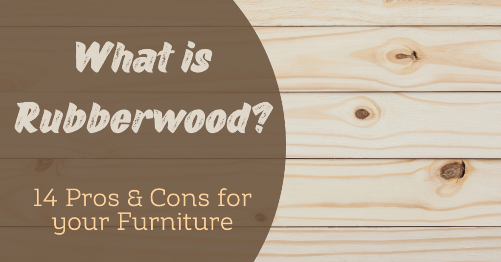 What is Rubberwood