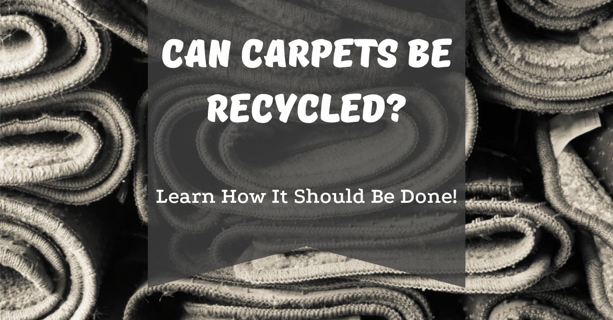 Can Carpets Be Recycled? (Learn How It Should Be Done!) Carpet and